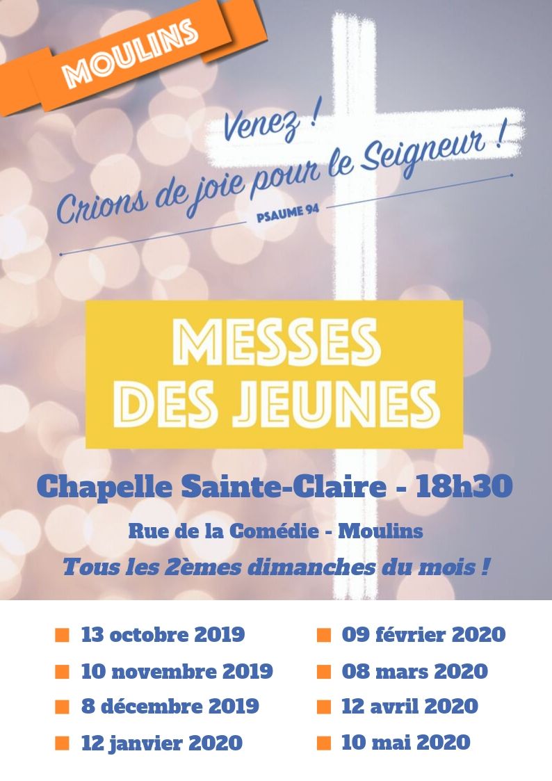 Messe des jeunes Moulins chapelles Sainte Claire 18h30 tous les deuxièmes dimanches du mois